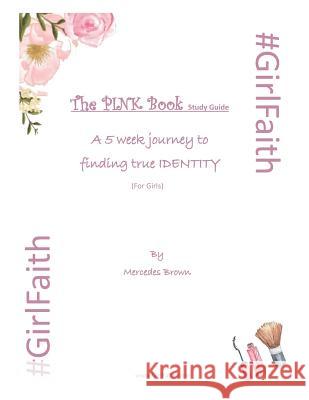 The PINK Book Study Guide: Updated 2019 Mercedes Brown 9781074578916 Independently Published - książka