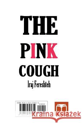 The Pink Cough Iraj Fereshteh 9780359394654 Lulu.com - książka