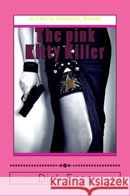 The pink Kitty Killer: A Lara Destiny Adventure Macke, Kathleen 9781499101935 Createspace - książka