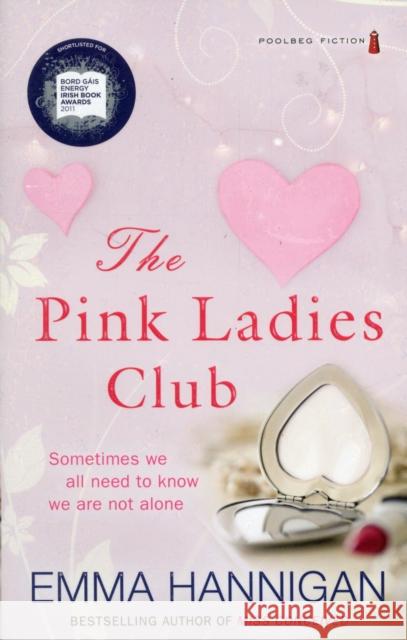 The Pink Ladies Club Emma Hannigan 9781842234921 Poolbeg Press Ltd - książka