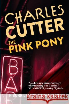 The Pink Pony: Murder on Mackinac Island Charles Cutter 9781950659630 Abbott Road Partners, LLC - książka