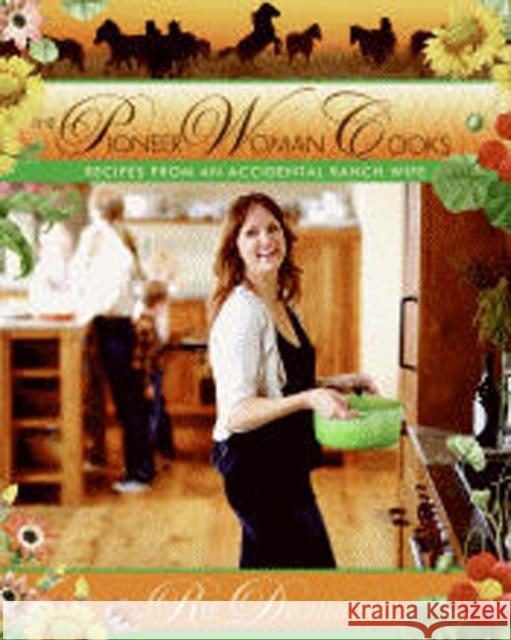 The Pioneer Woman Cooks: Recipes from an Accidental Country Girl Ree Drummond 9780061658198 William Morrow Cookbooks - książka