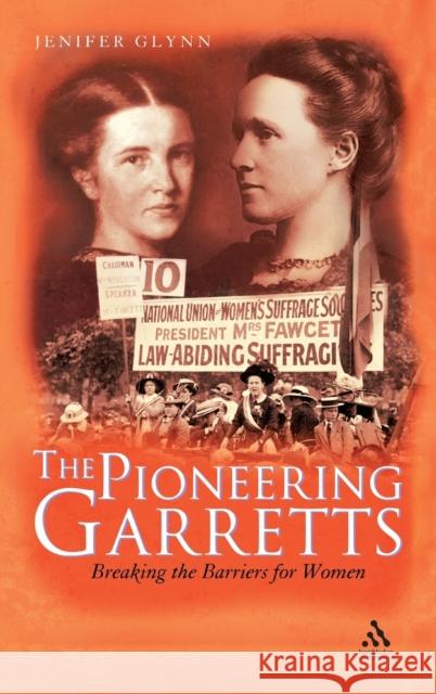 The Pioneering Garretts: Breaking the Barriers for Women Glynn, Jenifer 9781847252074  - książka