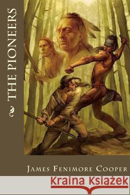 The Pioneers James Fenimore Cooper Minervas Owl 9781533144850 Createspace Independent Publishing Platform - książka