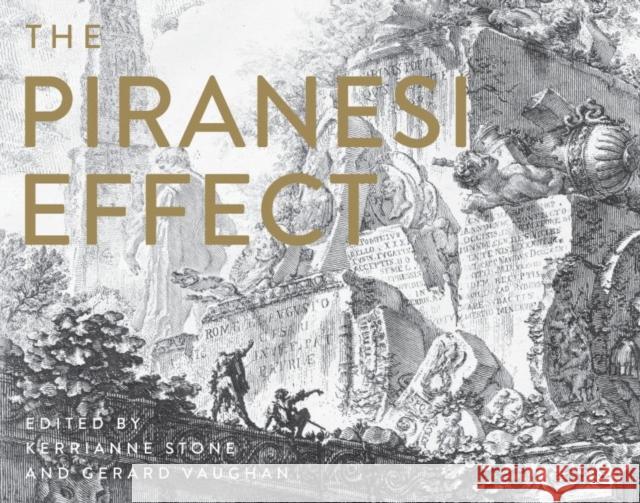 The Piranesi Effect Kerrianne Stone Gerard Vaughan  9781742234267 NewSouth Publishing - książka