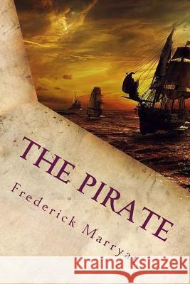 The Pirate Frederick Marryat 9781720322177 Createspace Independent Publishing Platform - książka