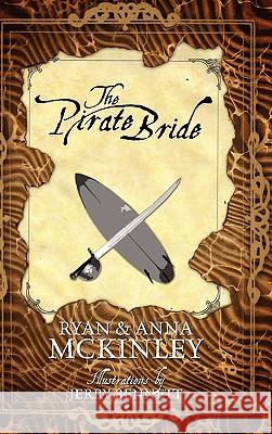 The Pirate Bride Ryan McKinley 9781432755461 Outskirts Press - książka