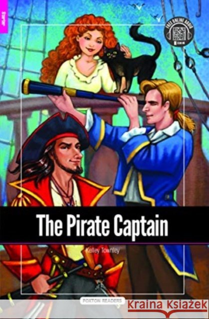 The Pirate Captain - Foxton Reader Starter Level (300 Headwords A1) with free online AUDIO Foxton Books 9781839250200 Foxton Books - książka