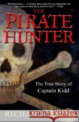 The Pirate Hunter: The True Story of Captain Kidd Richard Zacks 9780786884513 Hyperion - książka
