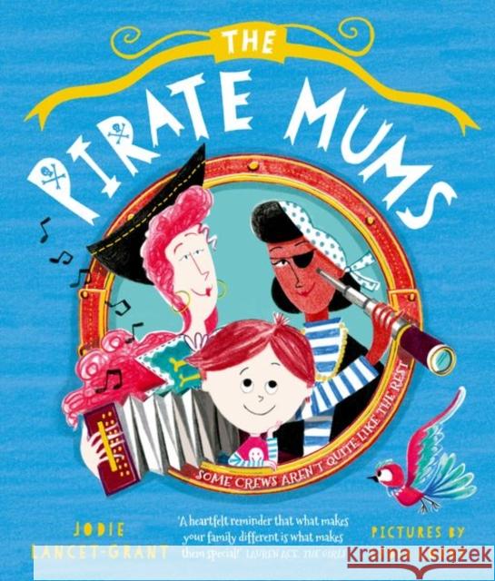 The Pirate Mums Lancet-Grant, Jodie 9780192777799 Oxford University Press - książka