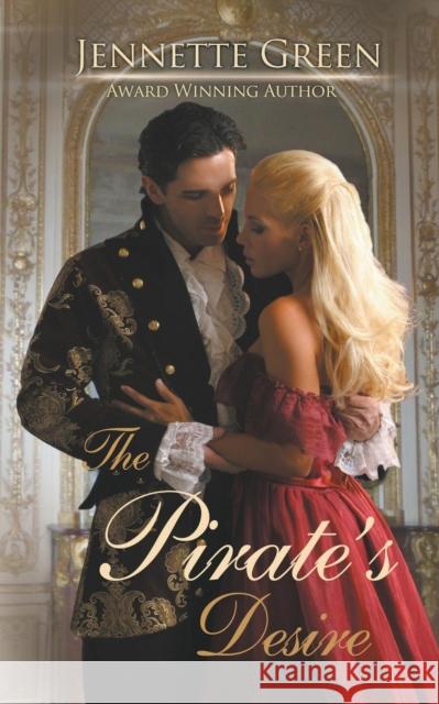 The Pirate's Desire Jennette Green 9781629640105 Diamond Press - książka
