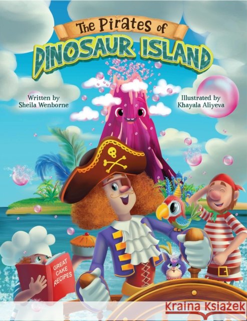 THE PIRATES OF DINOSAUR ISLAND SHEILA WENBORNE 9781915200990 Partnership Publishing - książka