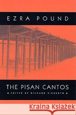 The Pisan Cantos Ezra Pound Richard Sieburth Richard Sieburth 9780811215589 New Directions Publishing Corporation - książka