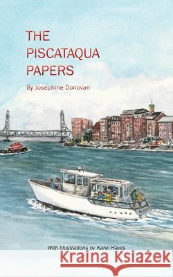 The Piscataqua Papers Josephine Donovan 9781944393083 Piscataqua Press - książka