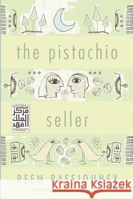 The Pistachio Seller Bassiouney, Reem 9780815609193 Syracuse University Press - książka