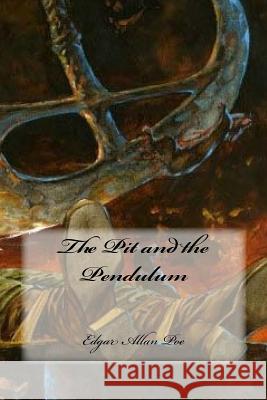 The Pit and the Pendulum Edgar Allan Poe Yasmira Cedeno 9781546480488 Createspace Independent Publishing Platform - książka