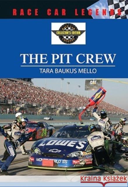 The Pit Crew Tara Baukus Mello 9780791086650 Chelsea House Publishers - książka