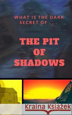 The Pit of Shadows: Billy Angelis Book One P. S. Rowlands 9780993142895 Neilson - książka