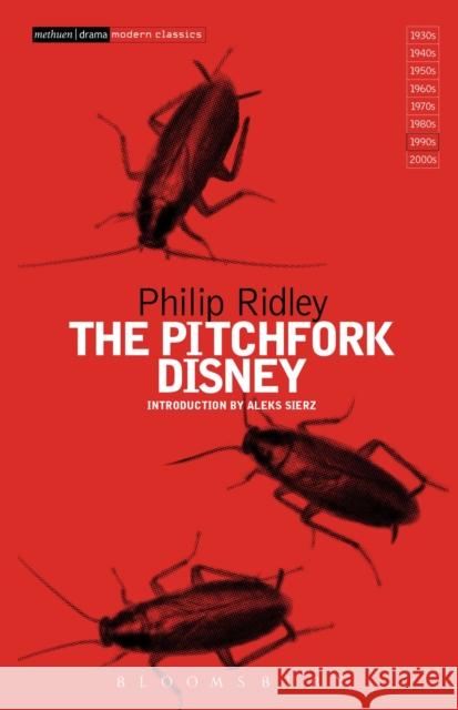 The Pitchfork Disney Philip Ridley 9781472514004 Bloomsbury Academic Methuen - książka