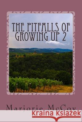 The Pitfalls Of Growing Up 2: Daisy May McCoy, Marjorie 9781495378010 Createspace - książka