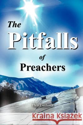 The Pitfalls of Preachers Theo Ewoluwa 9781477248492 Authorhouse - książka