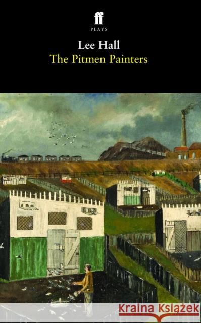The Pitmen Painters Lee Hall 9780571242276 Faber & Faber - książka