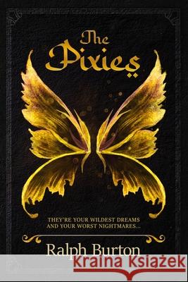 The Pixies Ralph Burton 9798325582875 Independently Published - książka