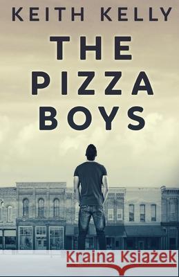 The Pizza Boys Keith Kelly 9784867507773 Next Chapter - książka