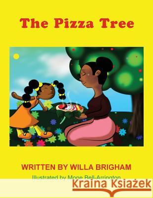 The Pizza Tree Willa Brigham Mone Bell-Arrington 9780983315087 N Gratitude Publishing - książka