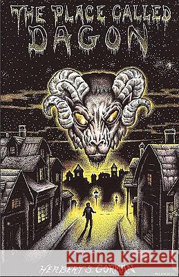 The Place Called Dagon Herbert Gorman 9780972164436 Hippocampus Press - książka