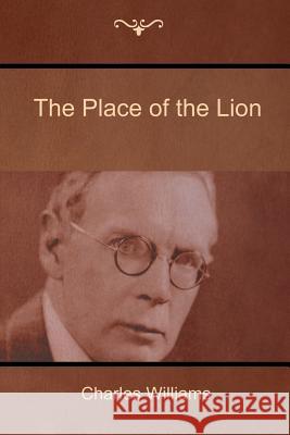 The Place of the Lion Charles Williams (University of Washington Tacoma) 9781604448498 Indoeuropeanpublishing.com - książka