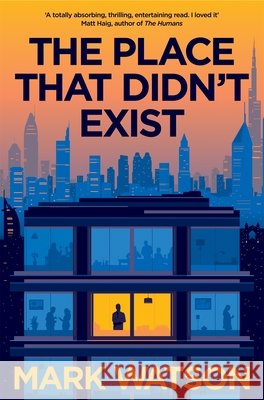 The Place That Didn't Exist Mark Watson 9781447243373 Pan Macmillan - książka