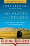 The Places in Between Rory Stewart 9780156031561 Harvest Books
