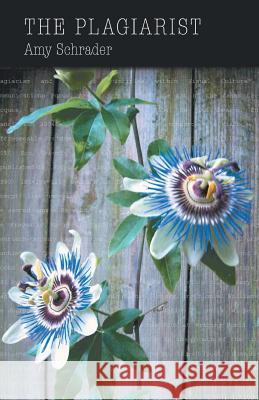The Plagiarist Amy Schrader 9781635341652 Finishing Line Press - książka