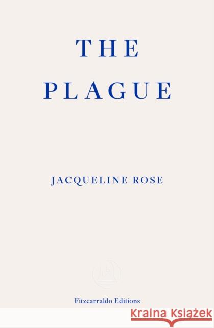 The Plague Jacqueline Rose 9781804270486 Fitzcarraldo Editions - książka