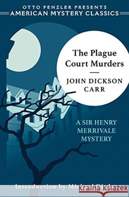 The Plague Court Murders: A Sir Henry Merrivale Mystery Otto Penzler 9781613161975 American Mystery Classics - książka