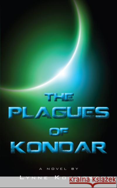 The Plagues of Kondar Lynne Kositsky 9781459709348 Dundurn Group - książka