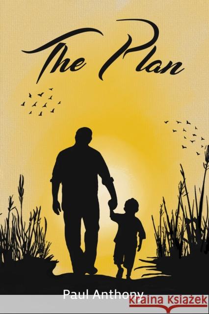 The Plan Paul Anthony 9781035857128 Austin Macauley Publishers - książka