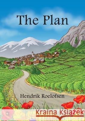The Plan Hendrik Roelofsen 9782839932165 Hendrik Roelofsen - książka
