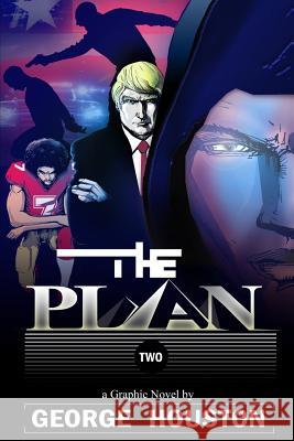 The Plan 2: A Graphic Novel George Houston 9781974174683 Createspace Independent Publishing Platform - książka