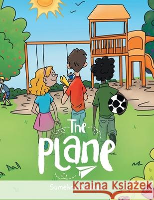 The Plane Sumehra Addnan 9781665709729 Archway Publishing - książka