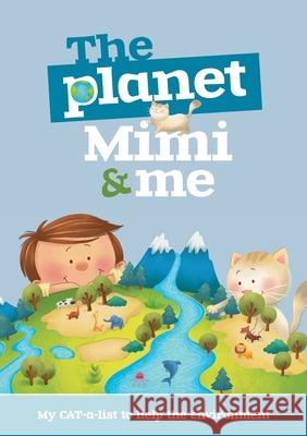 The Planet, Mimi and Me Agnes D Agnes D 9781634743983 Icharacter Limited - książka