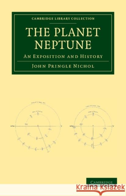 The Planet Neptune: An Exposition and History Nichol, John Pringle 9781108038331 Cambridge University Press - książka