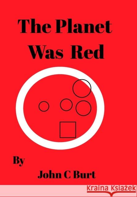 The Planet Was Red John C. Burt 9781389210075 Blurb - książka