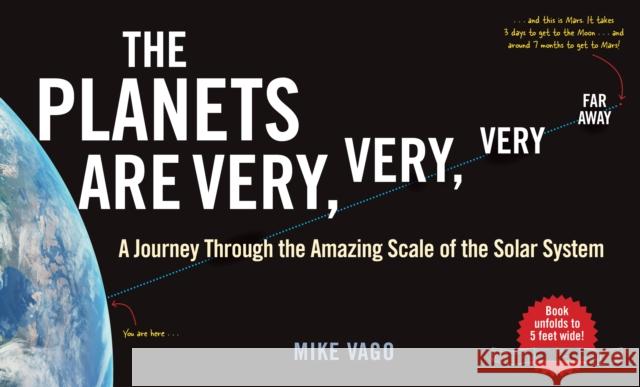 The Planets Are Very, Very, Very, Far Away Mike Vago 9781615197774 The  Experiment LLC - książka