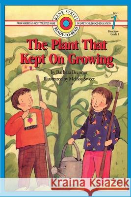 The Plant That Kept On Growing: Level 1 Brenner, Barbara 9781899694594 Ipicturebooks - książka