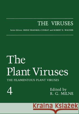 The Plant Viruses: The Filamentous Plant Viruses Milne, R. G. 9781468470406 Springer - książka