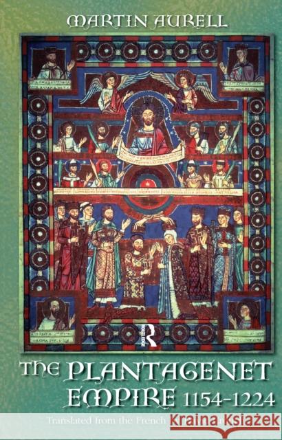 The Plantagenet Empire 1154-1224: 1154-1224 Martin Aurell 9781138149946 Routledge - książka