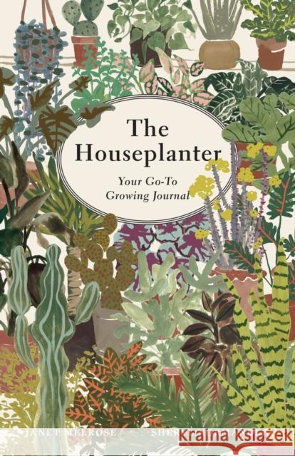 The Plantalog: Your Go-To Houseplant Journal  9781771514590 Touchwood Editions - książka