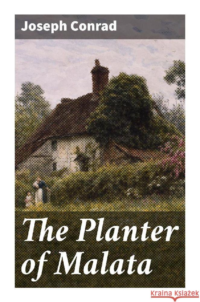 The Planter of Malata Conrad, Joseph 9788027246434 Good Press - książka